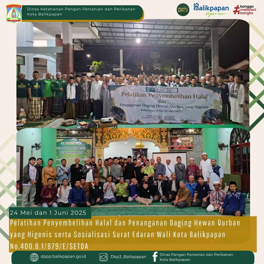 Pelatihan Penyembelihan Halal dan Penanganan Daging Hewan Qurban yang Higenis serta Sosialisasi Surat Edaran Wali Kota Balikpapan No.400.8.1/879/E/SETDA Pelatihan Penyembelihan Halal dan Penanganan Daging Hewan Qurban yang Higenis serta Sosialisasi Surat Edaran Wali Kota Balikpapan No.400.8.1/879/E/SETDA
